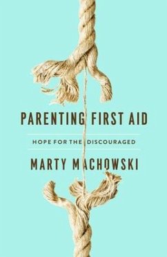 Parenting First Aid - Machowski, Marty