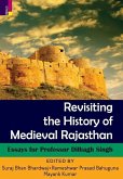 Revisiting the History Of Medieval Rajasthan