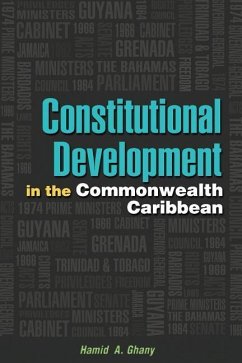 Constitutional Development in the Commonwealth Caribbean - Ghany, Hamid A.