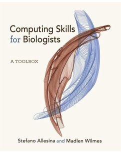 Computing Skills for Biologists - Allesina, Stefano; Wilmes, Madlen