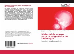 Material de apoyo para la asignatura de radiología - Velazquez Rojas, Diego;Monsteagudo, Lázaro A;Soria, Zulema M