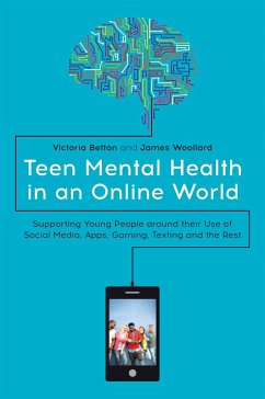 Teen Mental Health in an Online World - Betton, Victoria; Woollard, James