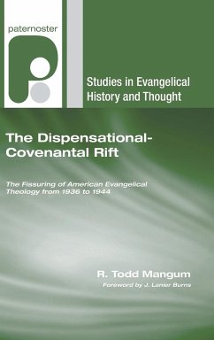 The Dispensational-Covenantal Rift - Mangum, R Todd