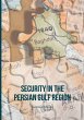 Security in the Persian Gulf Region - Bild 1