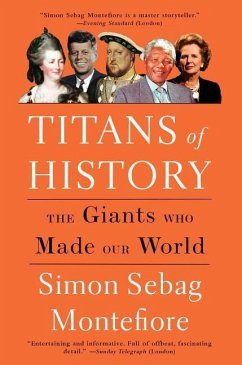 Titans of History - Montefiore, Simon Sebag