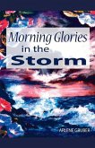 Morning Glories in the Storm: Volume 1