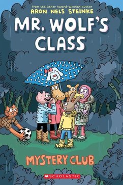 Mystery Club: A Graphic Novel (Mr. Wolf's Class #2) - Steinke, Aron Nels