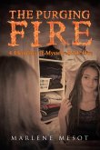 The Purging Fire: 4 Elements of Mystery Book One The Purging Fire: 4 Elements of Mystery Book One