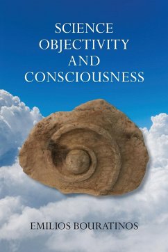Science, Objectivity, and Consciousness - Bouratinos, Emilios
