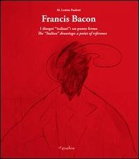 Cover Francis Bacon. I disegni italiani. Un punto fermo