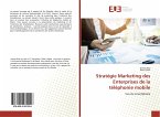 Stratégie Marketing des Enterprises de la téléphonie mobile