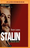 Stalin: El Tirano Rojo