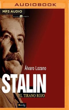 Stalin: El Tirano Rojo - Lozano, Álvaro