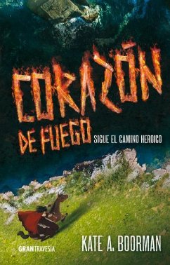 Corazon de Fuego: Volume 3 - Boorman, Kate A.