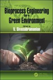 Bioprocess Engineering for a Green Environment