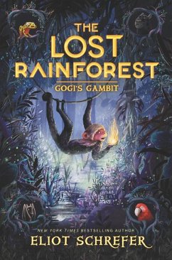 The Lost Rainforest: Gogi's Gambit - Schrefer, Eliot