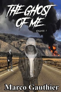 The Ghost of Me Volume 1: Volume 1 - Gauthier, Marco