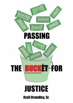 Passing the Bucket for Justice - Brandley, Ozell