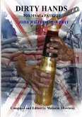 DIRTY HANDS POEMS of a PATRIOT JOHN WILLIAM MOWBRAY Compiled and Edited by Malcolm Mowbray