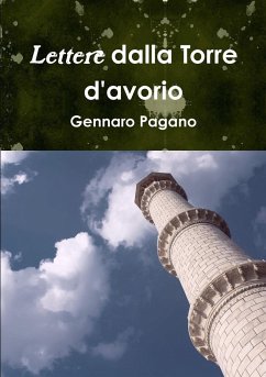 Lettere dalla Torre d'avorio - Pagano, Gennaro