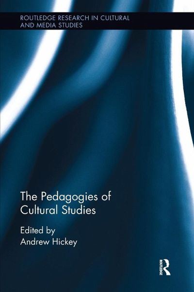 The Pedagogies of Cultural Studies The Pedagogies of Cultural Studies