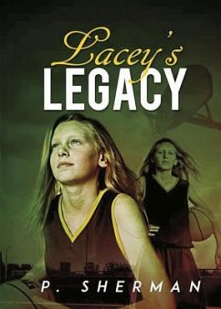 Lacey's Legacy - Sherman, P.