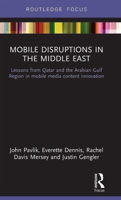 Mobile Disruptions in the Middle East - Pavlik, John; Dennis, Everette; Mersey, Rachel Davis
