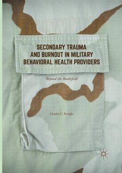 Secondary Trauma and Burnout in Military Behavioral Health Providers - Benight, Charles C.