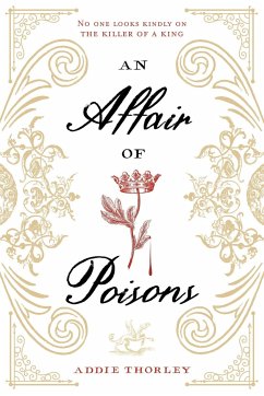 An Affair of Poisons - Thorley, Addie