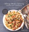 An Allergy Mom's Lifesaving Instant Pot... - Bild 1