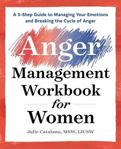 The Anger Management Workbook for Women - Catalano, Julie