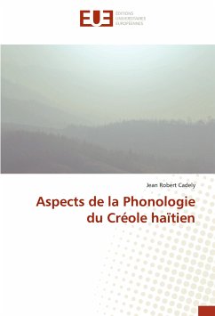 Aspects de la Phonologie du Créole haïtien - Cadely, Jean Robert