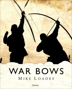 War Bows - Loades, Mike