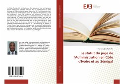 Le statut du juge de l'Administration en Côte d'Ivoire et au Sénégal - Tra Bi Tra, Bienvenu Eric