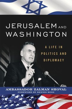 Jerusalem and Washington: A Life in Politics and Diplomacy - Shoval, Zalman;Berris, Anthony