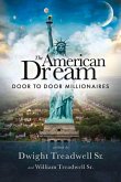 The American Dream: Door to Door Millionaires Volume 1