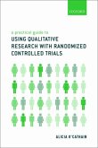 Practical Guide to Using Qualitative Research with Randomized Controlled Trials