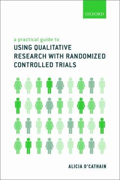 Practical Guide to Using Qualitative Research with Randomized Controlled Trials - O'Cathain, Alicia