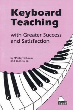 Keyboard Teaching with Greater Success (5th Edition) - Schaum, Wesley; Cupp, Joan