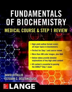 Fundamentals of Biochemistry Medical Course and Step 1 Review - Ditullio, David; Dell'Angelica, Esteban