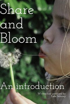 Share and Bloom - Delaney, Kate