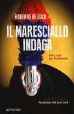 Il maresciallo indaga. Dieci casi per De Robertis Il maresciallo indaga. Dieci casi per De Robertis