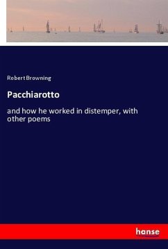 Pacchiarotto - Browning, Robert