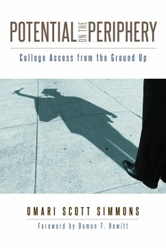 Potential on the Periphery: College Access from the Ground Up - Simmons, Omari Scott