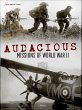 Audacious Missions of World War II - Bild 1