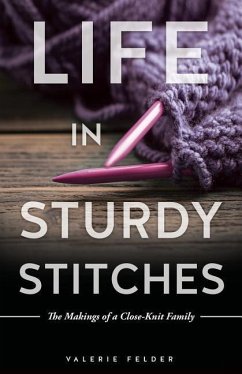 Life in Sturdy Stitches - Felder, Valerie
