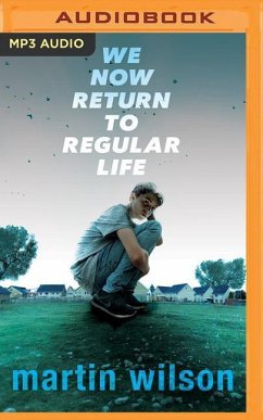 We Now Return to Regular Life - Wilson, Martin