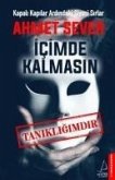 Icimde Kalmasin