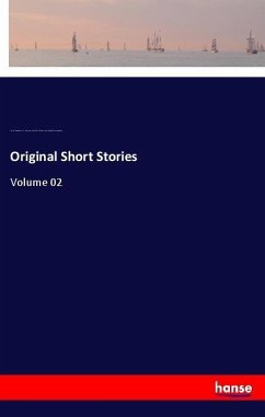 Original Short Stories - Maupassant, Guy de; Henderson, A. E.; McMaster, Albert Cohn; Quesada, Louise Charlotte Garstin