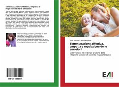 Sintonizzazione affettiva, empatia e regolazione delle emozioni - Angiolini, Silvia Francesca Maria